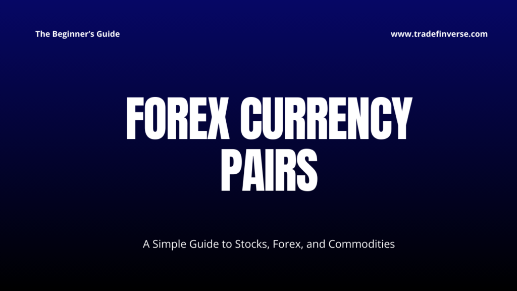 Forex Currency Pairs