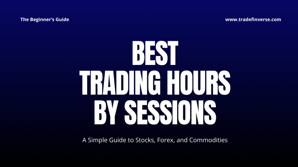 Best trading hours by sessions
